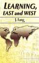 Learning, East and West, J. Fang 