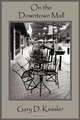 On the Downtown Mall, Gary D. Kessler 