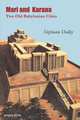 Mari and Karana. Two Old Babylonian Cities, Stephanie Dalley 