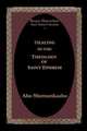 Healing in the Theology of Saint Ephrem, Aho Shemunkasho 