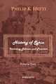 History of Syria Including Lebanon and Palestine (Volume 2), Philip K. Hitti 