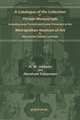 A Catalogue of the Collection of Persian Manuscripts including some Turkish and Arabic Presented to the Metropolitan Museum of Art by Alexander Smith Cochran, A. V. Jackson,Abraham Yuhanna 