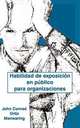 Habilidad de exposicion en publico para organizaciones, John Conrad Ortiz Manwaring 