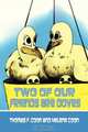 Two of Our Friends Are Doves, Thomas F. Coon,Helene Coon 