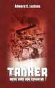 Tanker; Boys, Men, And Cowards, Edward C. Luzinas 