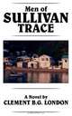 Men of Sullivan Trace, Clement B.G. London 