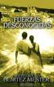 Fuerzas Desconocidas, Ernesto Zoltan Benitez Mester 
