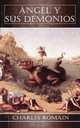 Angel Y Sus Demonios, Charles Romain 