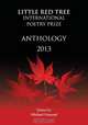 Little Red Tree International Poetry Prize. 2013 Anthology, 