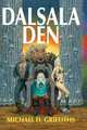 Dalsala Den, Michael D. Griffiths 
