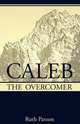 Caleb the Overcomer, Ruth Paxson 