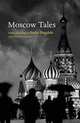 Moscow Tales, Chekhov Anton, Bunin Ivan, Kazakov Yury 