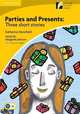 Parties and Presents: Three Short Stories, Mansfield Katherine 