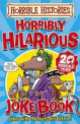 Horribly Hilarious Joke Book, Terry Deary 