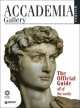 Accademia Gallery. The Official Guide - All of the Works, Franca Falletti, Marcella Anglani 