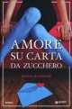 Amore su carta da zucchero, Maria Murnane 