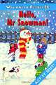 Hello, Mr Snowman!, Printha Ellis and Mary Bowen 