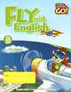 Fly with English: Workbook B, Frances Bates-Treloar, Steve Thompson 