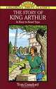 The Story of King Arthur, Tom Crawford 