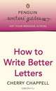 How to Write Better Letters (Penguin Writers