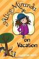 Alice-Miranda on Vacation, Jacqueline Harvey 