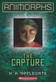 Animorphs #6: The Capture, K.A. Applegate 