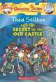 Thea Stilton and the Secret of the Old Castle: A Geronimo Stilton Adventure, Thea Stilton 