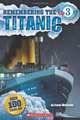 Scholastic Reader Level 3: Remembering the Titanic, Frieda Wishinsky 