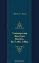 Contemporary American History, 1877-1913, C.A. Beard 