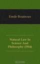 Natural Law In Science And Philosophy (1914), Emile Boutroux 