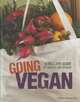 Going Vegan: A Healthy Guide to Making the Switch (Food Revolution), Dana Meachen Rau 