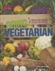 Going Vegetarian: A Healthy Guide to Making the Switch (Food Revolution), Dana Meachen Rau 