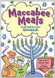 Maccabee Meals: Food and Fun for Hanukkah, Madeline Wikler, Judye Groner 