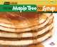 From Maple Tree to Syrup (Start to Finish, Second Series: Food), Melanie Mitchell 