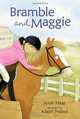 Bramble and Maggie: Horse Meets Girl, Jessie Haas 