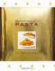 The Golden Book of Pasta: Over 250 Great Recipes, Carla Bardi 