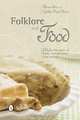 Folklore and Food: Folktales That Center on Family, Food, and Down-Home Cooking, Theresa Bane, Cynthia Moore Brown 