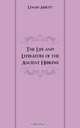 The Life and Literature of the Ancient Hebrews, Lyman Abbott 