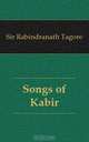 Songs of Kabir, R. Tagore 