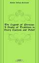 The Legend of Perseus: A Study of Tradition in Story Custom and Belief, Edwin Sidney Hartland 