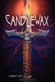Candlewax, C Bailey Sims 