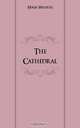 The Cathedral, Walpole Hugh 
