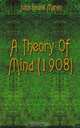 A Theory Of Mind (1908), John Lewis March 