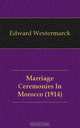 Marriage Ceremonies In Morocco (1914), Westermarck Edward 