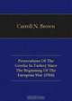 Persecutions Of The Greeks In Turkey Since The Beginning Of The European War (1918), Carroll N. Brown 