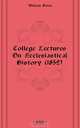 College Lectures On Ecclesiastical History (1852), William Bates 
