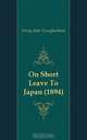 On Short Leave To Japan (1894), George John Younghusband 
