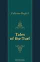 Tales of the Turf, Fullerton Hugh S 