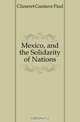 Mexico, and the Solidarity of Nations, Cluseret Gustave Paul 