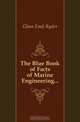 The Blue Book of Facts of Marine Engineering, Glass Emil Ryder 